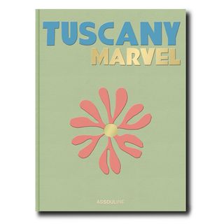 Assouline + Tuscany Marvel by Cesare Cunaccia