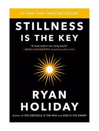Ryan Holiday + Stillness Is the Key