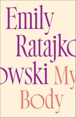 Emily Ratajkowski + My Body