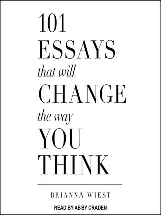 Brianna Wiest + 101 Essays That Will Change the Way You Think