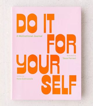 Kara Cutruzzula + Do It For Yourself: A Motivational Journal