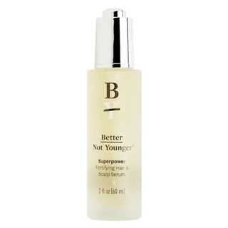 Better Not Younger + Superpower Fortifying Hair & Scalp Serum