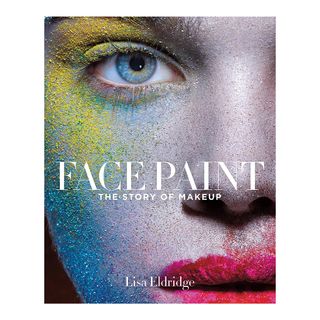 Lisa Eldridge + Face Paint