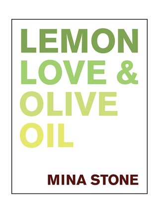 Lemon, Love & Olive Oil + by Mina Stone