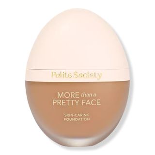 Polite Society + More Than a Pretty Face Skin-Caring Foundation