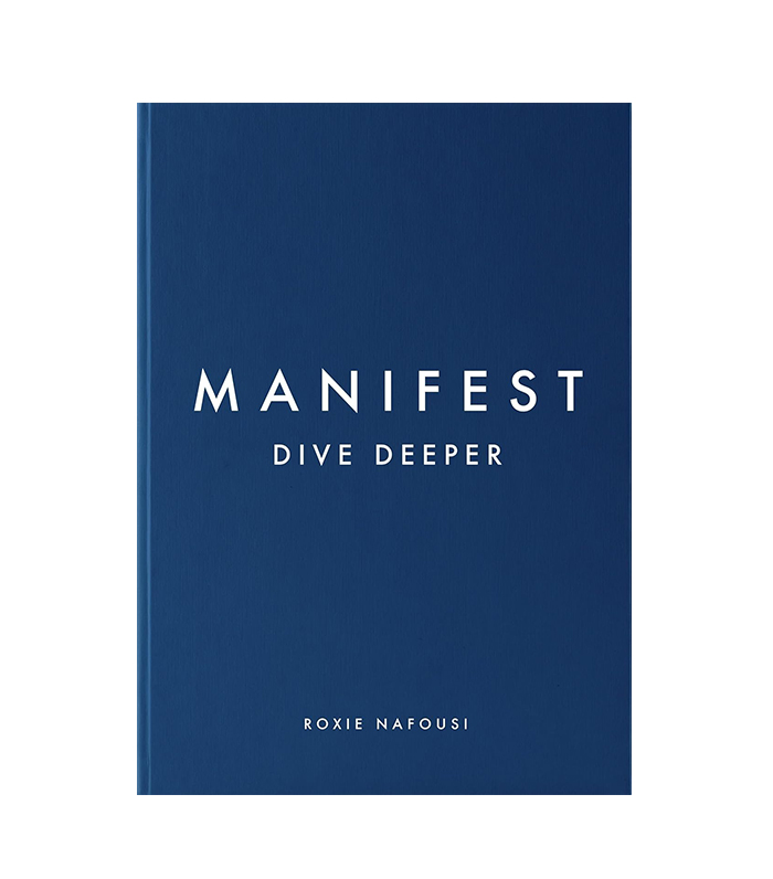 Roxie Nafousi + Manifest: Dive Deeper