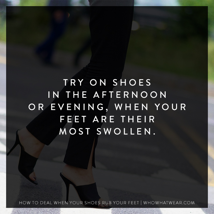 Ouch: How to Deal When Your Shoes Rub Your Feet | Who What Wear