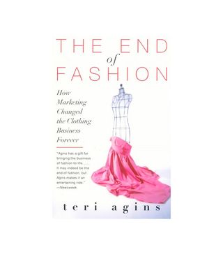 Teri Agins + The End of Fashion