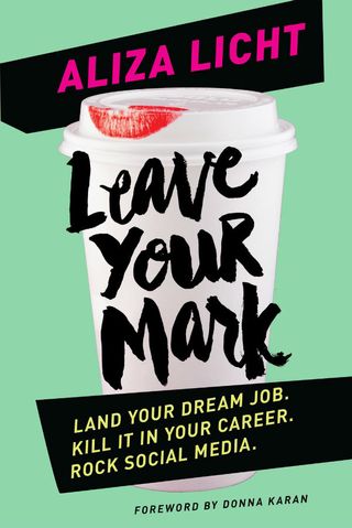 Aliza Licht + Leave Your Mark