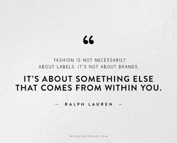 The 49 Best Fashion Quotes of All Time | Who What Wear