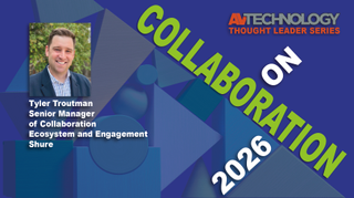 Tyler Troutman, Senior Manager of Collaboration Ecosystem and Engagement at Shure