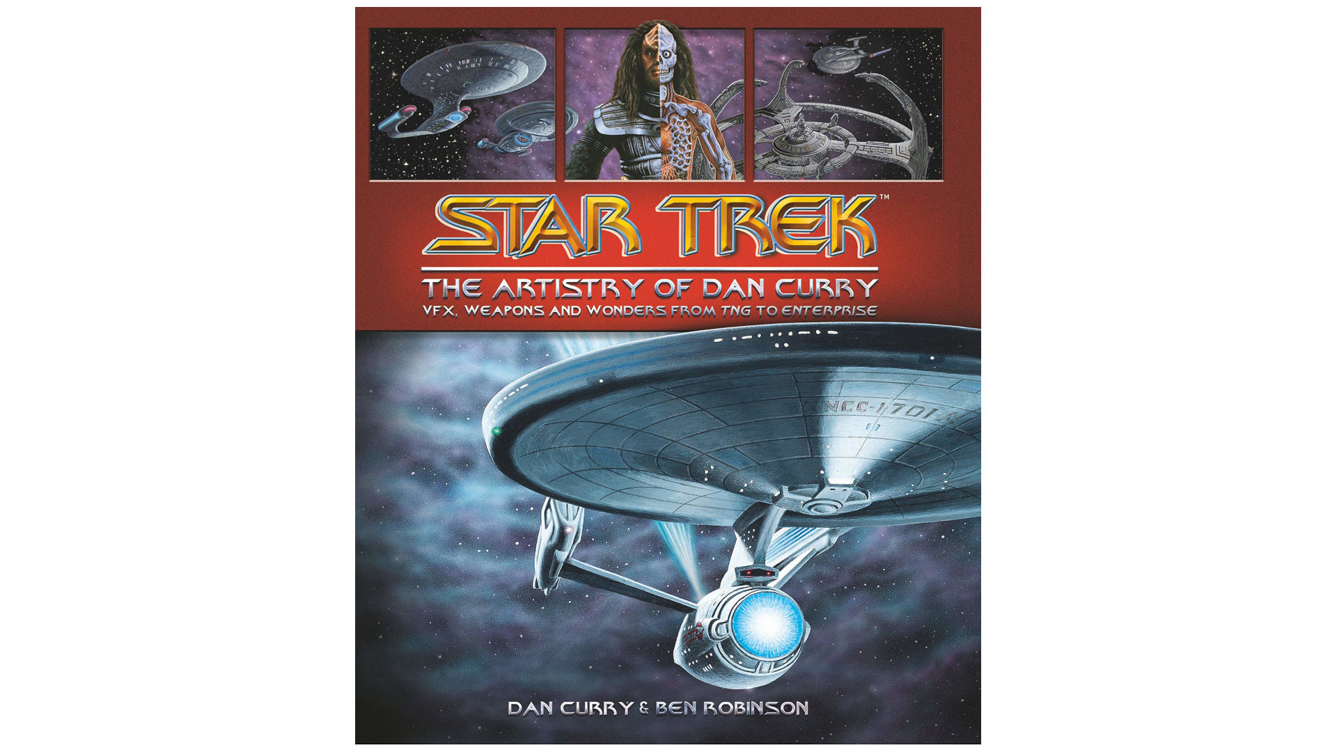 “Star Trek: The Artistry of Dan Curry” by Dan Curry and Ben Robinson (Titan Books, 2020)