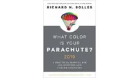 What Color Is Your Parachute? 2019 by Richard Bolles