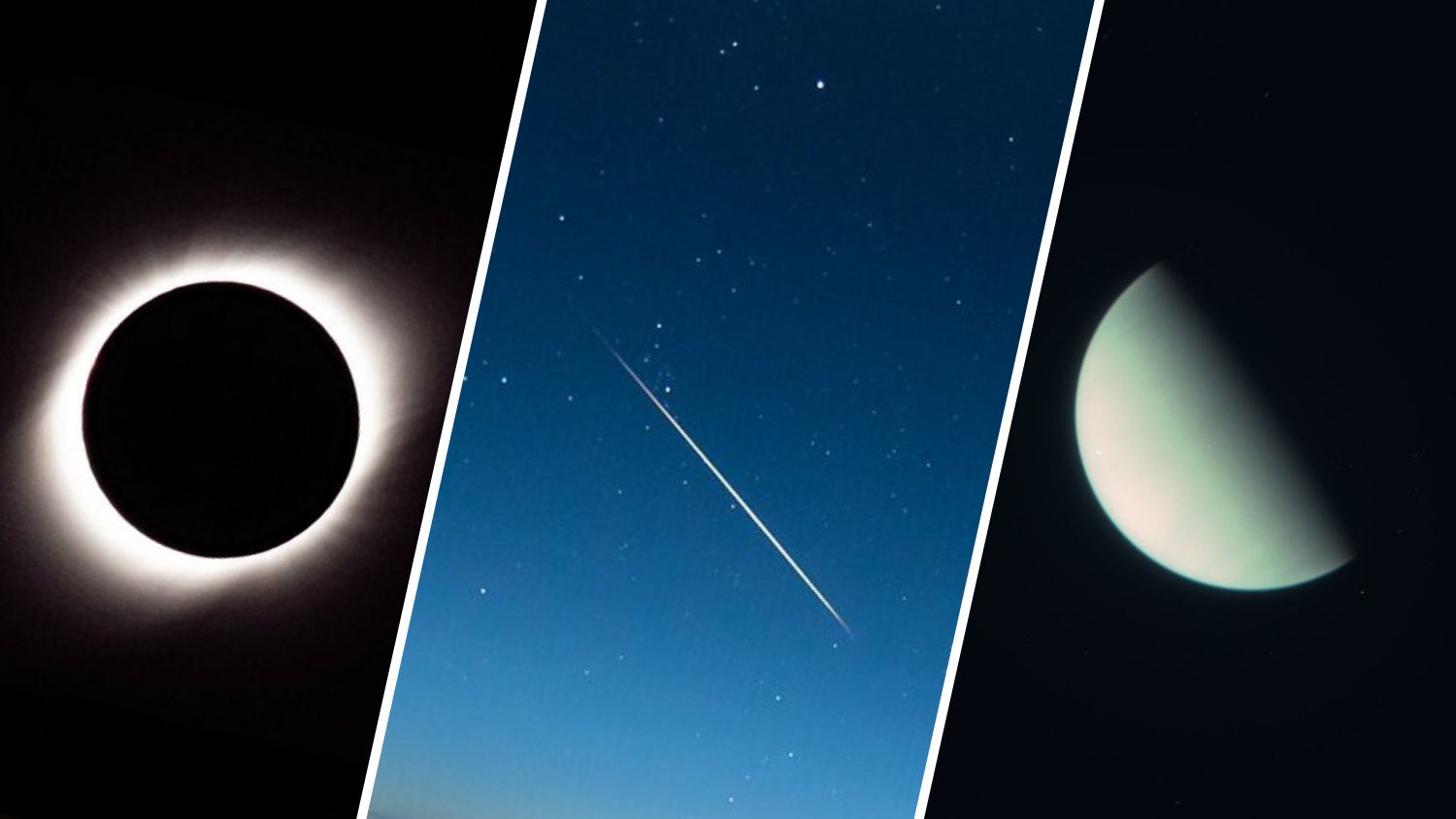 three panel image left to write total solar eclipse, meteor streaking through the sky and on the right a half illuminated Venus.