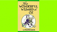 The Wonderful Wizard Of Oz - L. Frank Baum (1900)