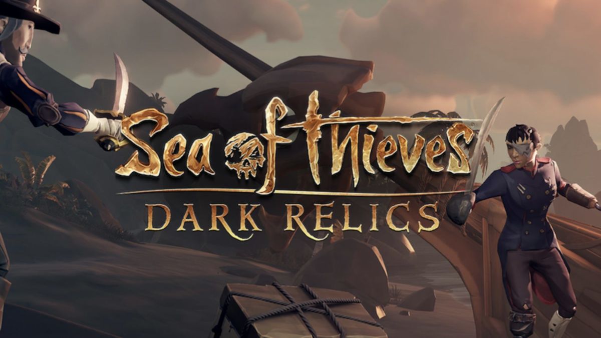 Sea of Thieves' Dark Relics update is here with new voyages