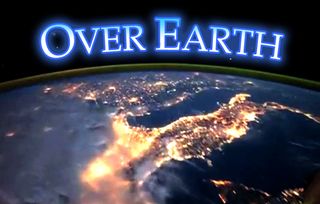 Over Earth - Majectic Views from the Heavens