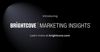 Brightcove Marketing Insights