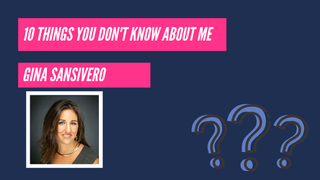 10 things you don't know about Gina Sansivero