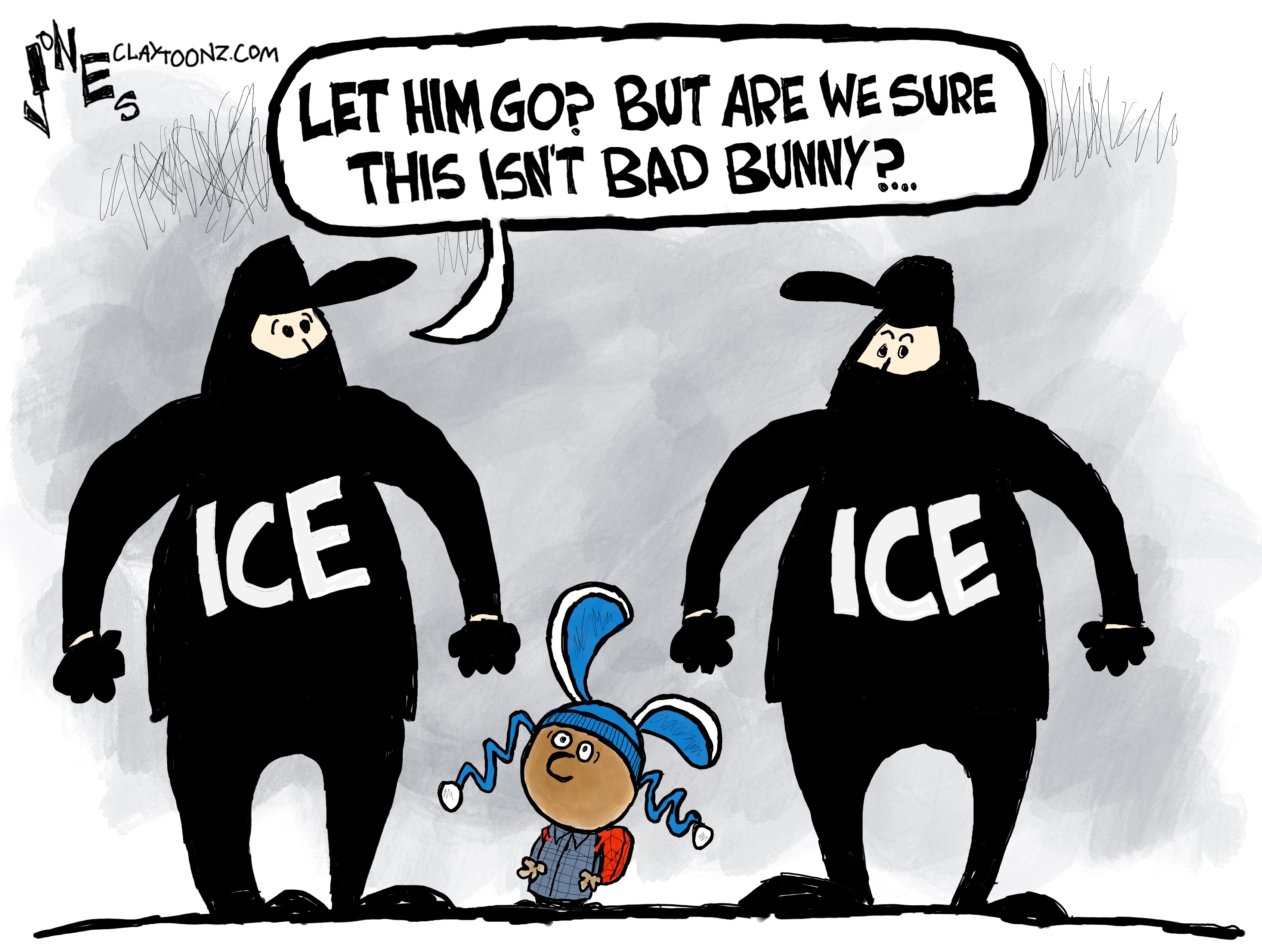 Two masked ICE agents stand next to a little boy in a winter hat that looks like bunny ears and a backpack. It is the boy who was removed from Minnesota and taken with his father to a detention center in Texas. He has since been ordered released by a judge. One ICE agent says, &amp;ldquo;Let him go? But are we sure this isn&amp;rsquo;t Bad Bunny?&amp;rdquo;