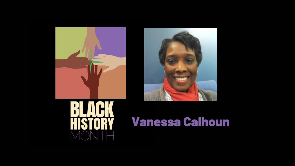 Vanessa Calhoun, Black History Month 2021