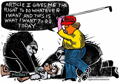 Political Cartoon Trump Golf Migrants ICE Article II