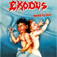 Exodus - Bonded By Blood (Combat/Music For Nations, 1985)