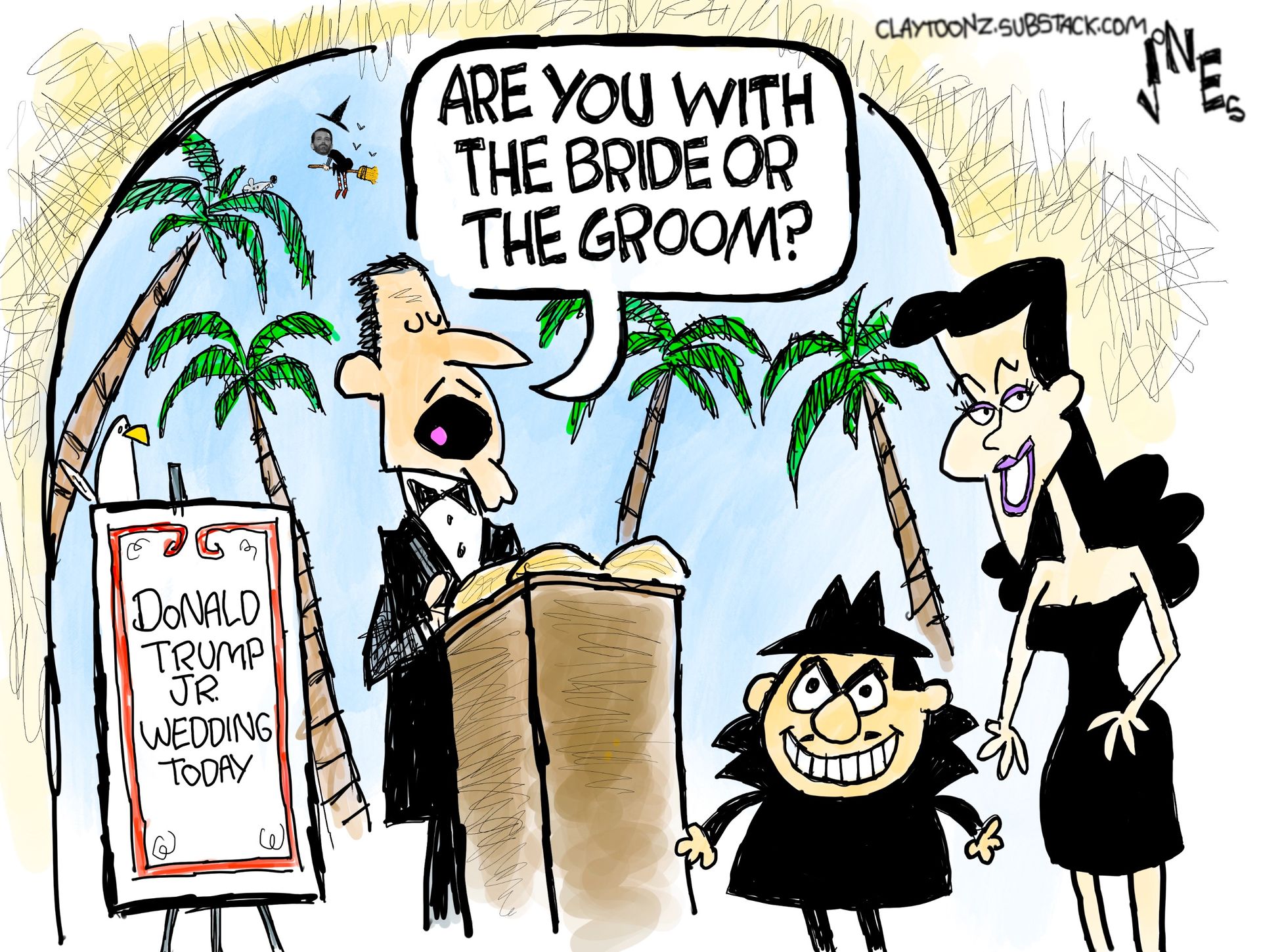 
                                This cartoon is set at the entrance to Donald Trump Jr.’s wedding. There are palm trees in the background. Boris and Natasha from The Adventures of Rocky and Bullwinkle and Friends are smiling with glee. A man in a tuxedo at a podium asks them, “Are you with the bride or the groom?”
                            