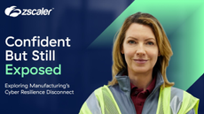 Confident But Still Exposed: Exploring Manufacturing&rsquo;s Cyber Resilience Disconnect