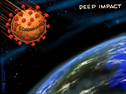 Editorial Cartoon World Coronavirus Deep Impact Earth pandemic health crisis disaster