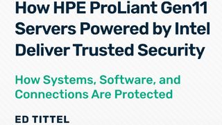 The Gorilla Guide To… How HPE ProLiant Gen11 servers powered by Intel deliver trusted security