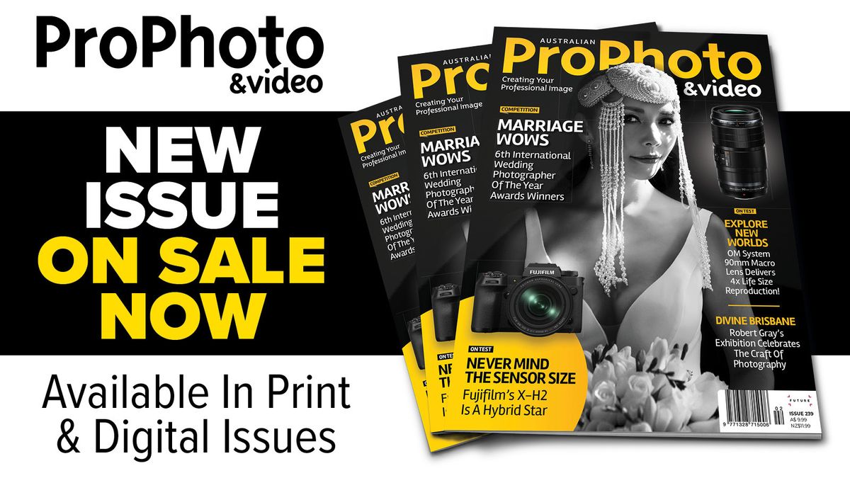 ProPhoto &amp; Video new issue out now