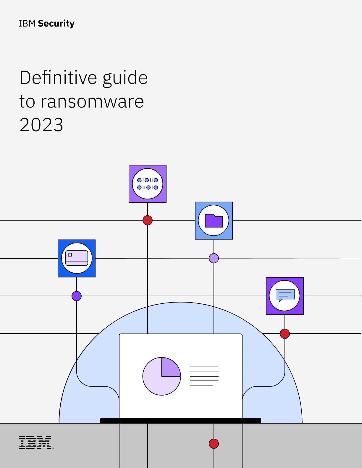 IBM whitepaper Definitive guide to ransomware 2023