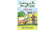 Find out what the team at Horse & Hound thought of Looking on the Bright Side: A Vet&rsquo;s Tale, by Sue Devereux