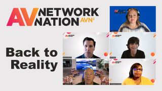 AV Network Nation panel "Back to Reality: How Pro AV Will Emerge from the Pandemic"