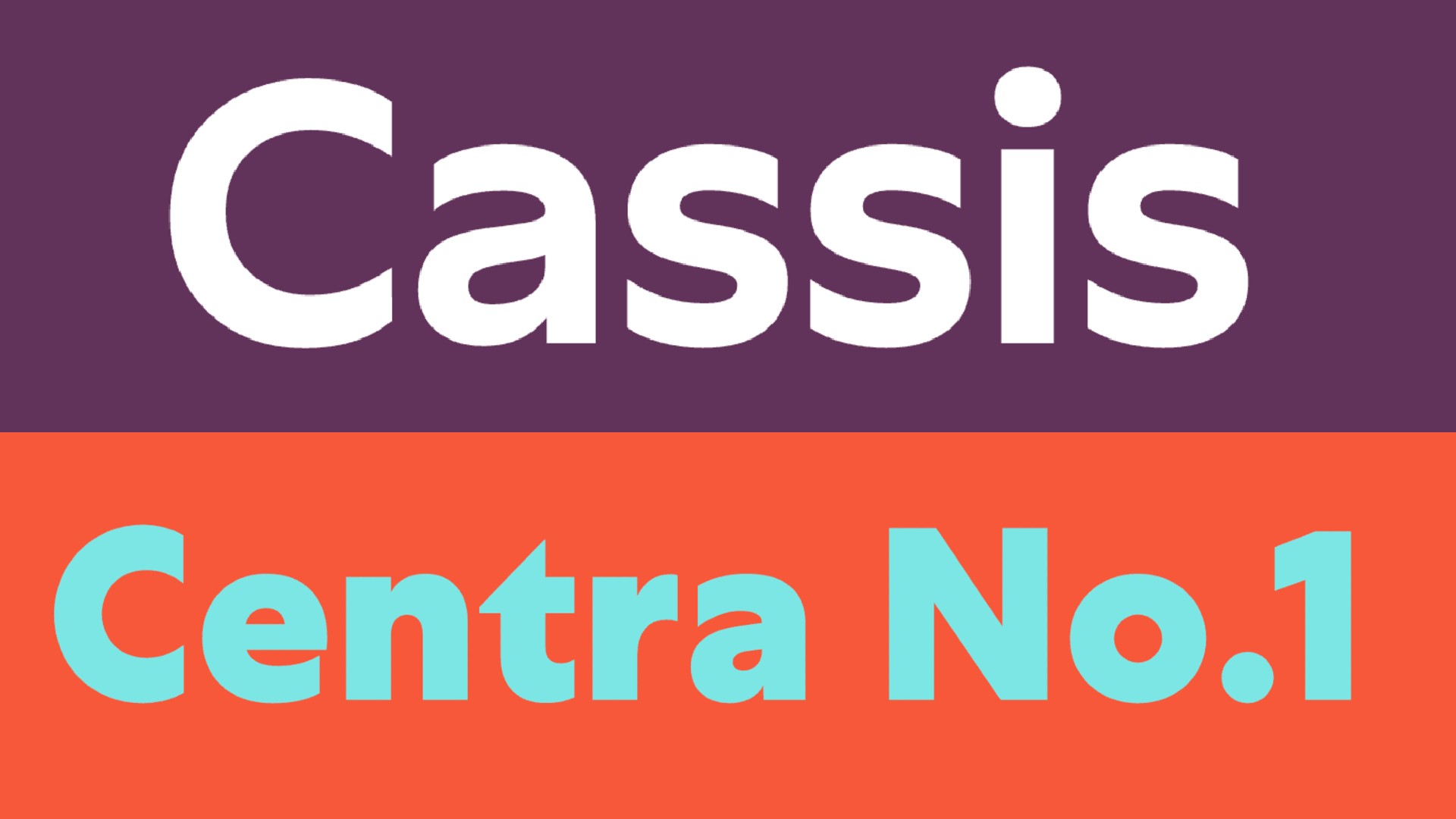 Top: A clean geometric specimen split into two color blocks, showing the word "Cassis" in bold white sans-serif on dark purple, and "Centra No.1" in light blue sans-serif on bright orange.
