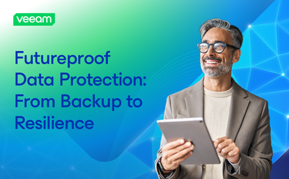 Futureproof Data Protection: From Backup to Resilience