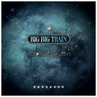 Big Big Train - Merchants Of Light