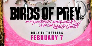 Birds Of Prey (And The Fantabulous Emancipation Of One Harley Quinn) – February 7, 2020