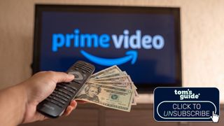 Prime Video logo on a television screen with hand holding remote and cash; Tom's Guide Click to Unsubscribe graphic