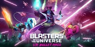 Blasters of the Universe.