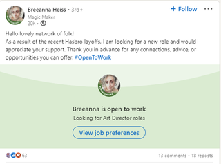 A post that reads: "Hello lovely network of folx! As a result of the recent Hasbro layoffs, I am looking for a new role and would appreciate your support. Thank you in advance for any connections, advice, or opportunities you can offer. #OpenToWork"