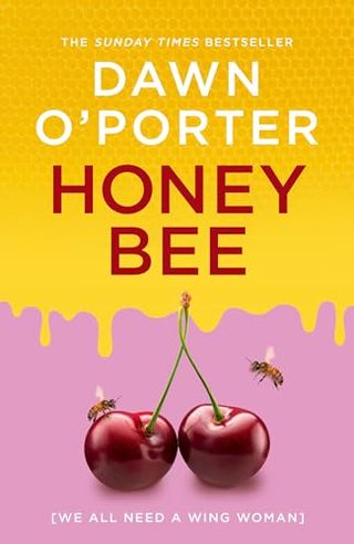 Honeybee: Join the Buzz With the Funny and Heartwarming New Contemporary Fiction Novel for 2024 From the Author of Cat Lady