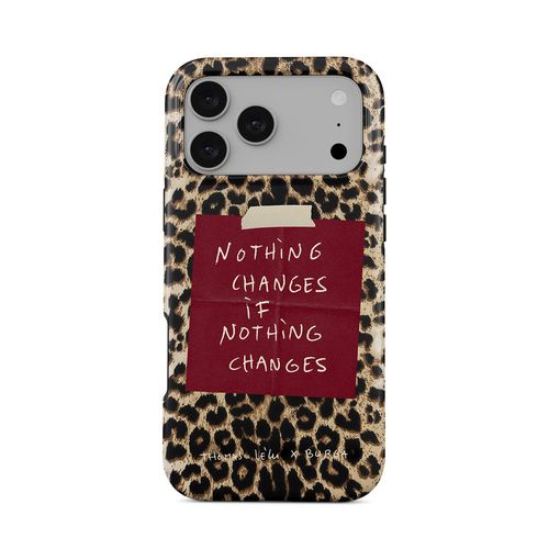 Nothing Changes iPhone Case