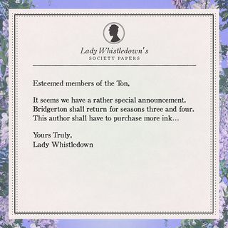 Lady Whistledown announcing Season 3 and 4 of "Bridgerton."