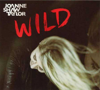 Joanne Shaw Taylor - Wild (Axehouse, 2016)&nbsp;