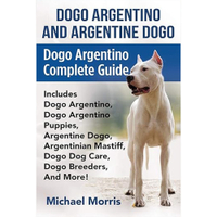 Dogo Argentino Complete Guide | Amazon