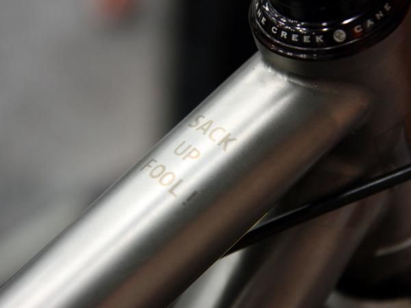 Vertigo includes its own take on 'HTFU' on the top tube of this custom bike. Squint just right and you can almost hear Mr. T yelling.