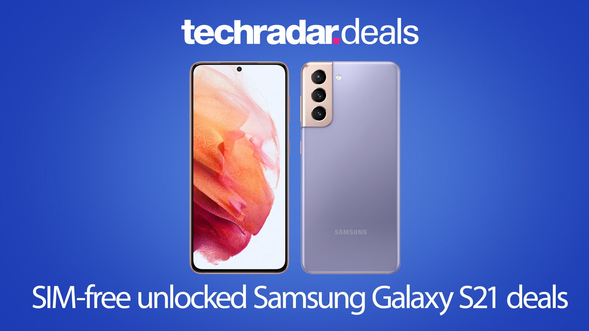 The cheapest unlocked Samsung Galaxy S21 SIM-free prices in