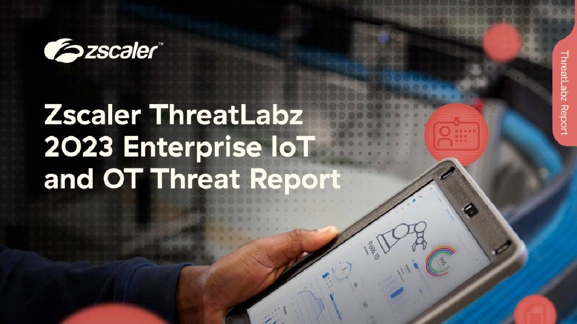 2023 Threatlabz Enterprise Iot And Ot Threat Report Itpro Itpro